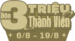 Đón 3 Triệu Thành Viên 6/8 - 19/8