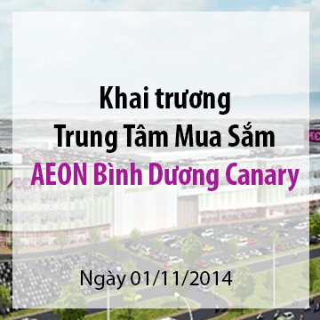 khai-truong-trung-tam-mua-sam-aeon-binh-duong-canary