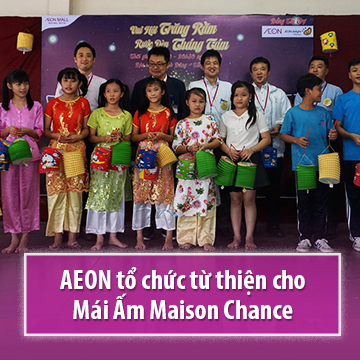 AEON tổ chức từ thiện cho Mái Ấm Maison Chance