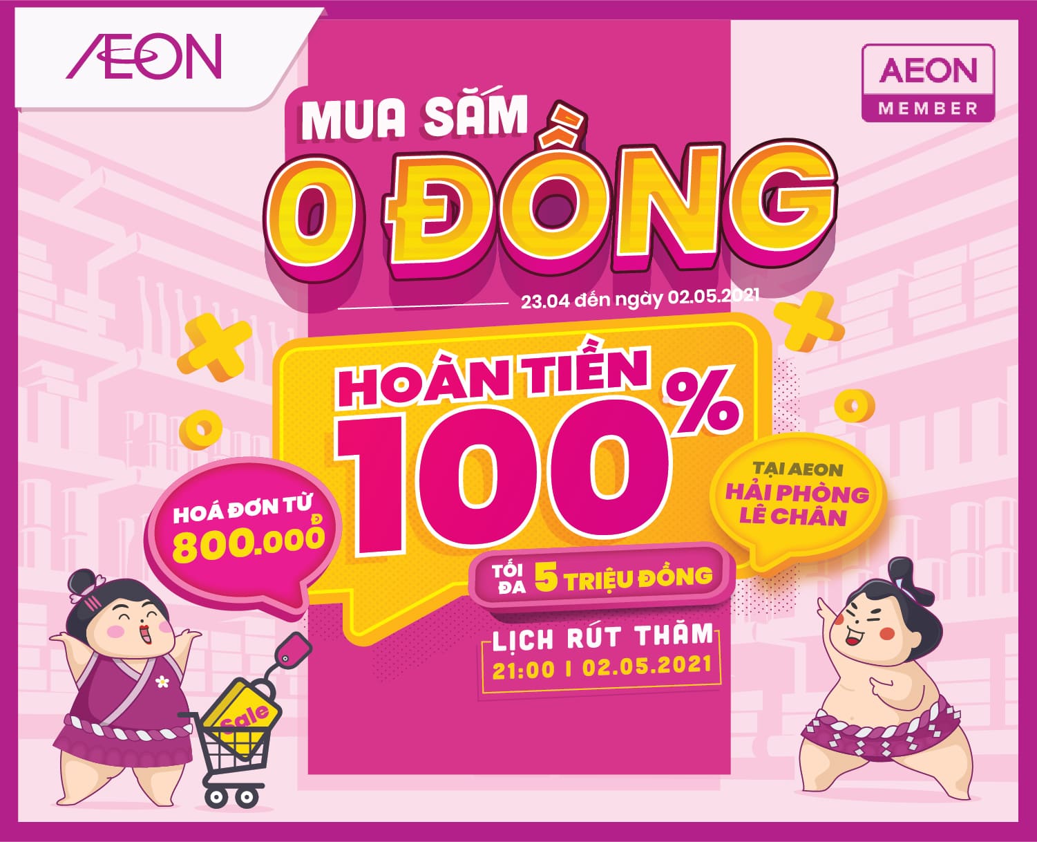 MUA SẮM 0 ĐỒNG – HOÀN TIỀN 100% tại Aeon Hải Phòng Lê Chân