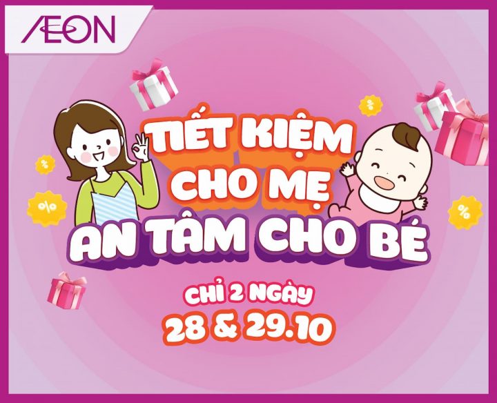 TIẾT KIỆM CHO MẸ AN TÂM CHO BÉ