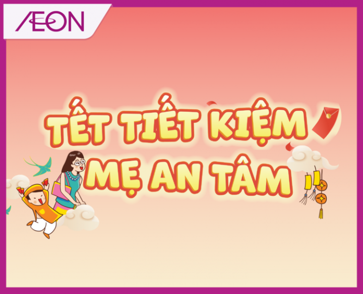 TẾT TIẾT KIỆM MẸ AN TÂM