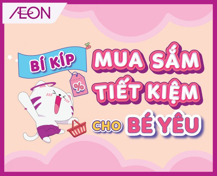 MUA SẮM TIẾT KIỆM CHO BÉ YÊU