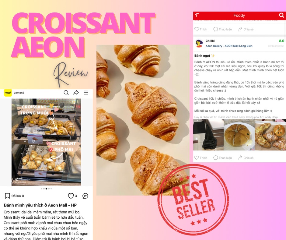 Bánh sừng bò được khách hàng yêu thích và ủng hộ nhiều nhất tại AEON Bakery