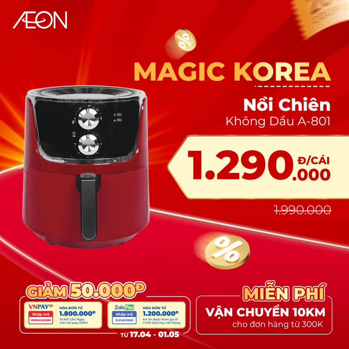 Nồi chiên không dầu Magic đang có chương trình ưu đãi với mức giá hấp dẫn tại TTBHTH & Siêu thị AEON