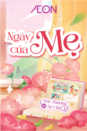 Mừng ngày của Mẹ từ 08.05 - 11.05