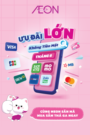 ƯU ĐÃI KHÔNG TIỀN MẶT THÁNG 06.2025