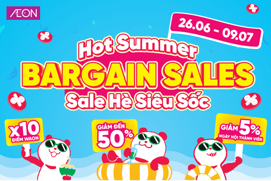 HOT SUMMER BARGAIN SALES – SALE HÈ SIÊU SỐC