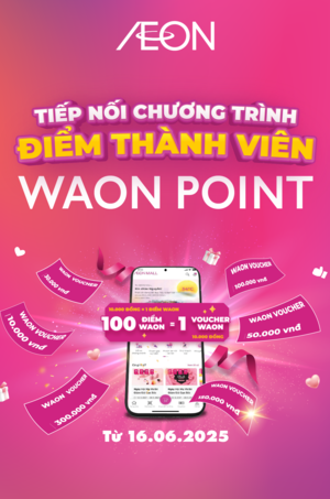 TIẾP NỐI CHƯƠNG TRÌNH ĐIỂM THÀNH VIÊN WAON POINT