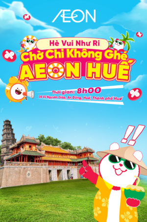 AEON HUẾ  ĐÓN SALE HÈ THẦN TỐC