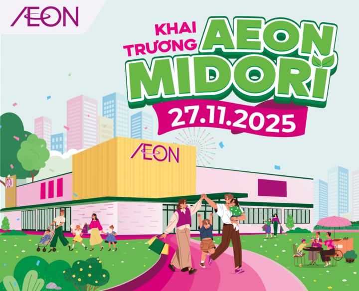 AEON MIDORI OPENING 27.11.2025 – ĐIỂM ĐẾN MỚI, TRẢI NGHIỆM XỨNG TẦM
