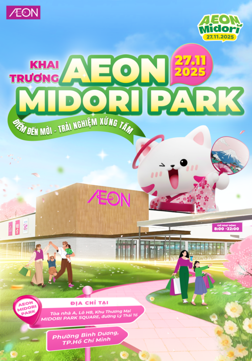AEON MIDORI OPENING 27.11.2025 - ĐIỂM ĐẾN MỚI, TRẢI NGHIỆM XỨNG TẦM