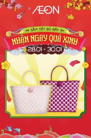 SẮM TẾT ĐỦ ĐẦY - NHẬN NGAY QUÀ XINH