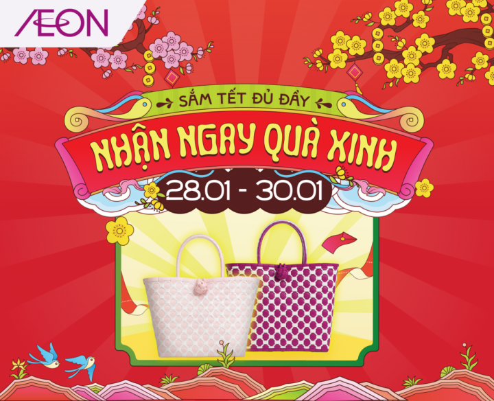 SẮM TẾT ĐỦ ĐẦY – NHẬN NGAY QUÀ XINH