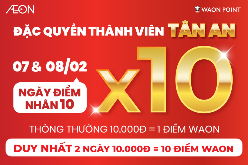 ĐẶC QUYỀN THÀNH VIÊN – AEON TÂN AN
