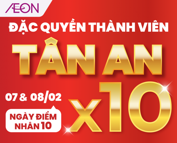ĐẶC QUYỀN THÀNH VIÊN – AEON TÂN AN