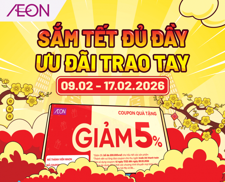 SẮM TẾT ĐỦ ĐẦY – ƯU ĐÃI TRAO TAY