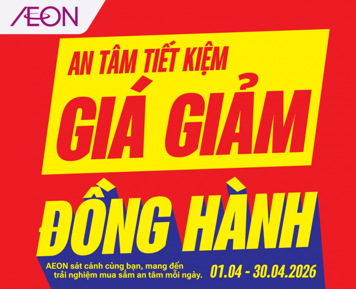 GIÁ GIẢM ĐỒNG HÀNH – AN TÂM TIẾT KIỆM