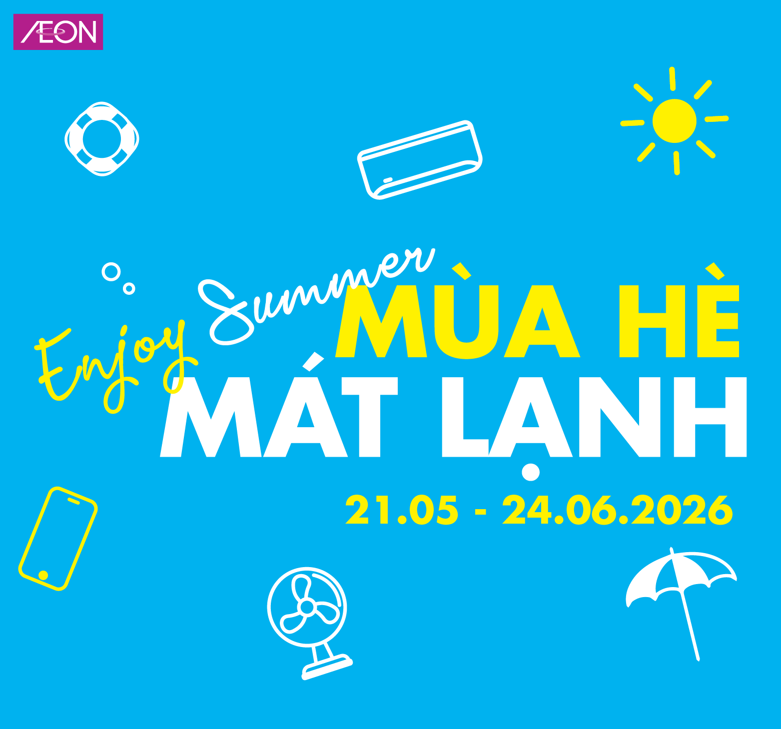 MÙA HÈ MÁT LẠNH 21.05 – 24.06.2026