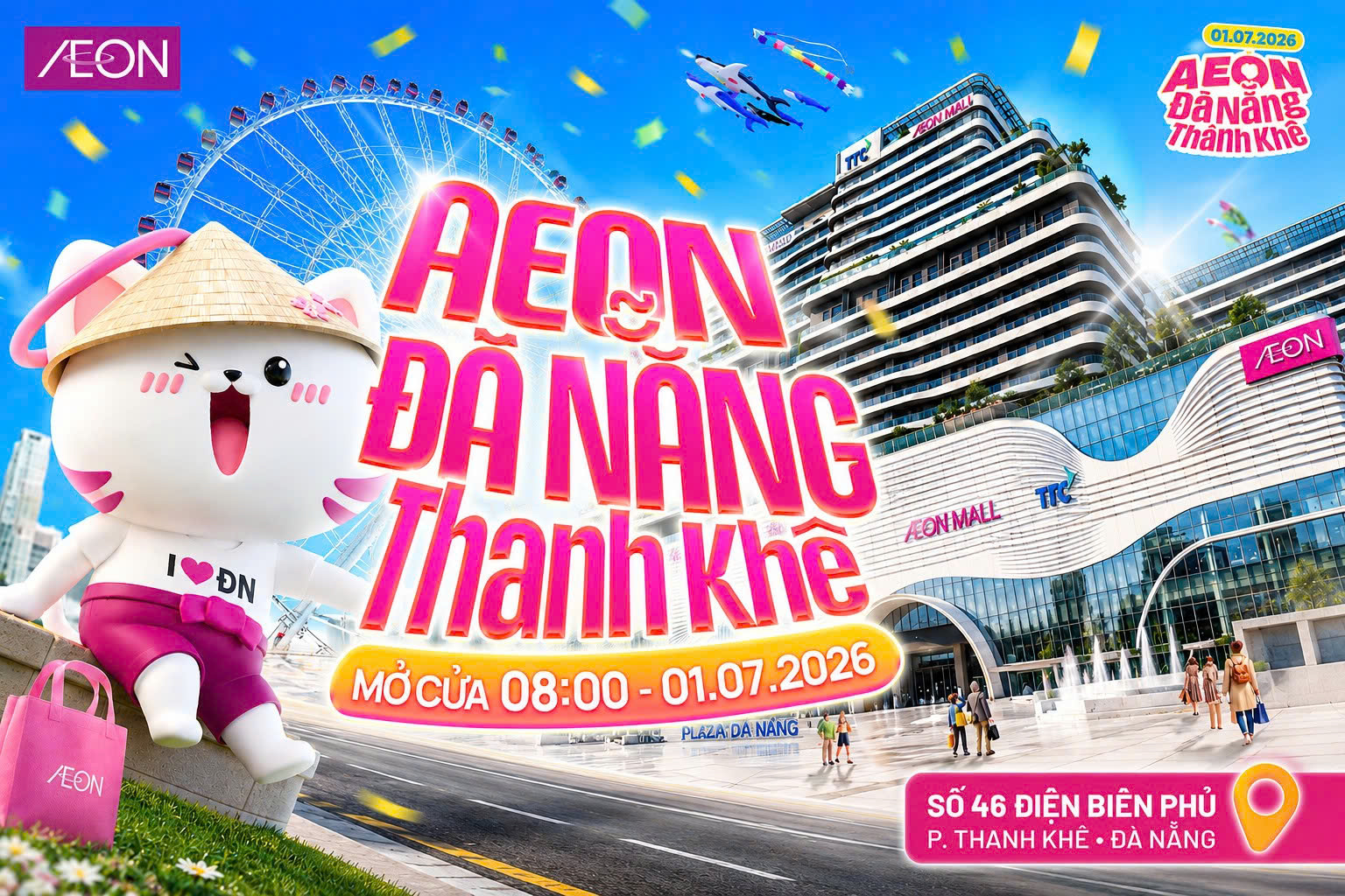 AEON ĐÀ NẴNG THANH KHÊ OPENING – 01.07.2026