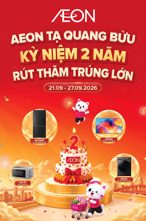 AEON TẠ QUANG BỬU KỶ NIỆM 2 NĂM - RÚT THĂM TRÚNG LỚN