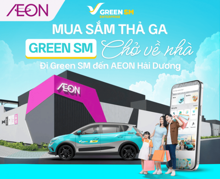 AEON HẢI DƯƠNG – MUA SẮM THẢ GA – GREEN SM CHỞ VỀ NHÀ
